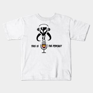 This Is The Podcast. Kids T-Shirt